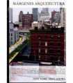 Márgenes Arquitectura, 6 New York. Aquì y ahora: High Line. Louis Kahn. Steven Holl. Elvira Lindo. Paul Auster. Alberto Campo Ba