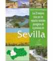 Sevilla: Las 25 mejores rutas por los espacios protegidos