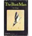 The Bird Man. An Autobiography