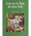 Curar con las flores del doctor Bach
